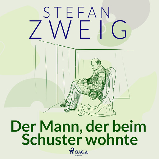 Der Mann, der beim Schuster wohnte, Stefan Zweig