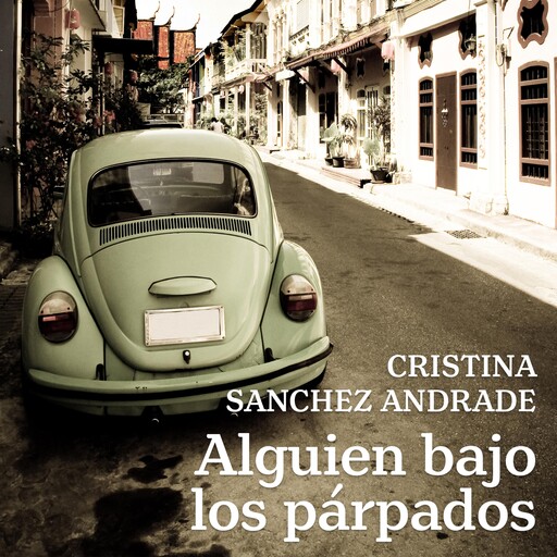 Alguien bajo los párpados, Cristina Sánchez-Andrade