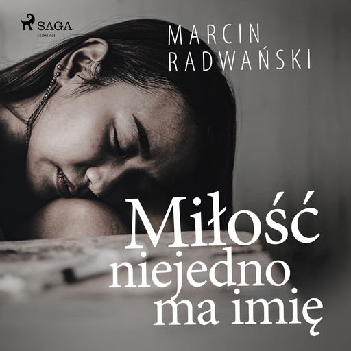 Miłość niejedno ma imię, Marcin Radwański