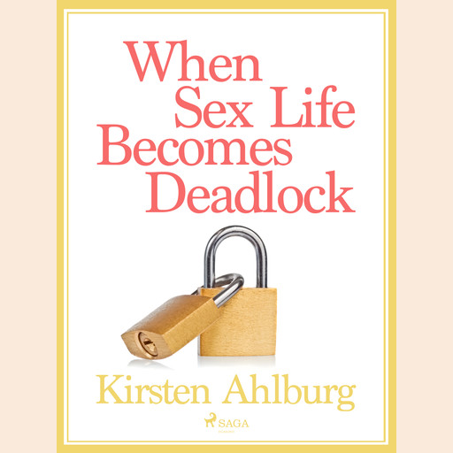 When Sex Life Becomes Deadlock, Kirsten Ahlburg