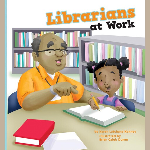 Librarians at Work, Karen Latchana Kenney