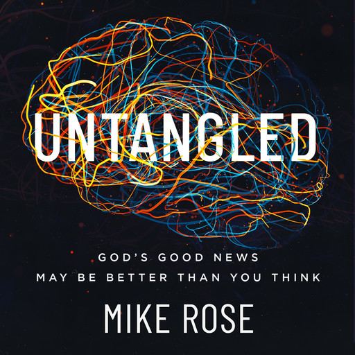 Untangled, Mike Rose