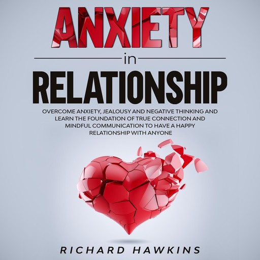 Anxiety in Relationship, Richard Hawkins