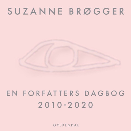 En forfatters dagbog 2010-2020, Suzanne Brøgger