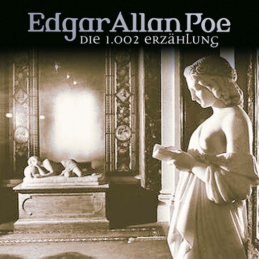 Edgar Allan Poe, Folge 20: Schehrazades 1002. Erzählung, Edgar Allan Poe