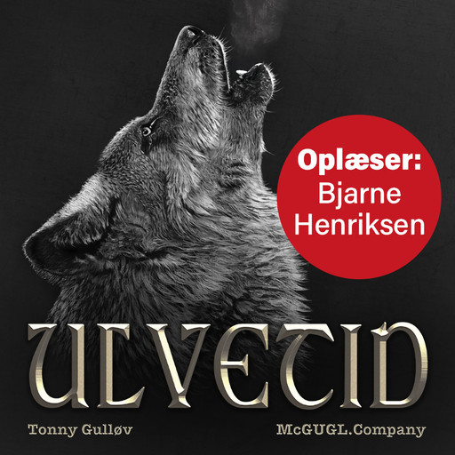 Ulvetid - Del 1&2, Tonny Gulløv