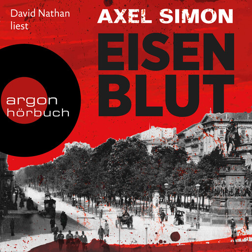 Eisenblut - Gabriel Landow, Band 1 (Ungekürzt), Axel Simon