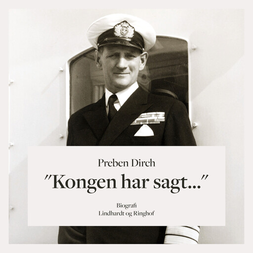 "Kongen har sagt...", Preben Dich