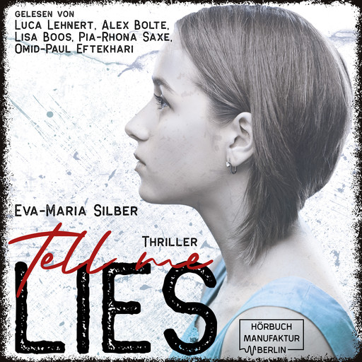 Tell me lies (ungekürzt), Eva-Maria Silber