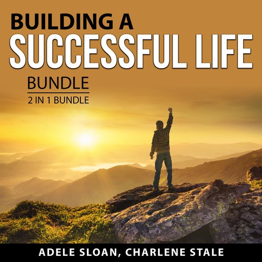 Building a Successful Life Bundle, 2 in 1 Bundle, Charlene Stale, Adele Sloan