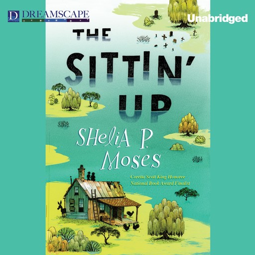 The Sittin' Up, Shelia P. Moses