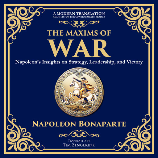 The Maxims of War, Napoleon Bonaparte, Tim Zengerink