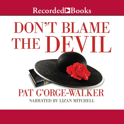 Don't Blame the Devil, Pat G'Orge-Walker