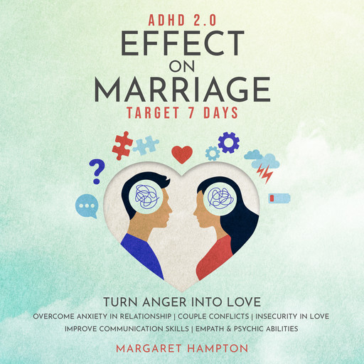 ADHD 2.0 Effect on Marriage, Margaret Hampton