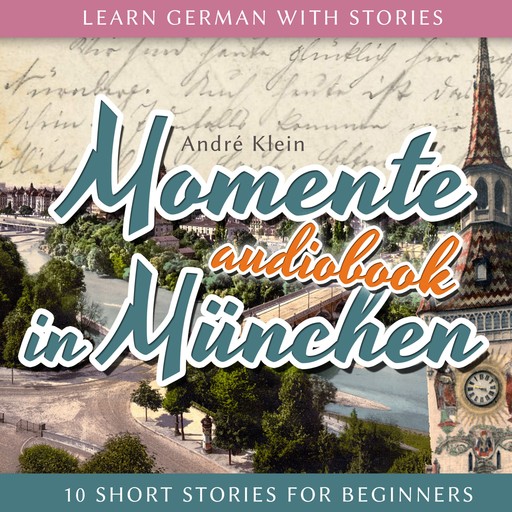 Learn German with Stories, André Klein