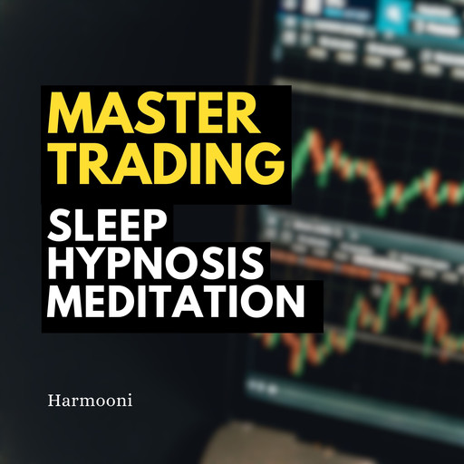 Master Trading Sleep Hypnosis Meditation, Harmooni