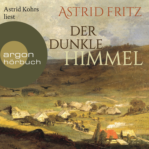 Der dunkle Himmel (Ungekürzte Lesung), Astrid Fritz