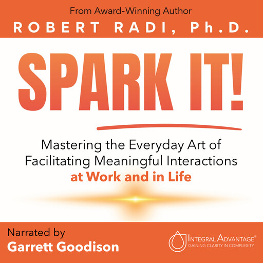SPARK IT!, Ph.D., Robert Radi