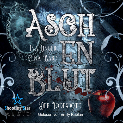 Aschenblut: Der Todesbote - Viktorianische Mystery-Krimireihe, Band 2 (ungekürzt), Ina Linger, Cina Bard