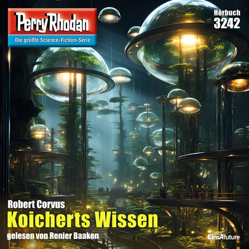 Perry Rhodan 3242: Koicherts Wissen, Robert Corvus