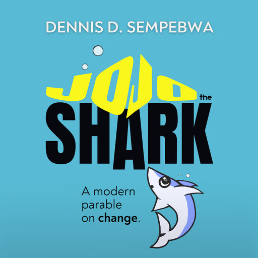Jojo the Shark, Dennis Sempebwa