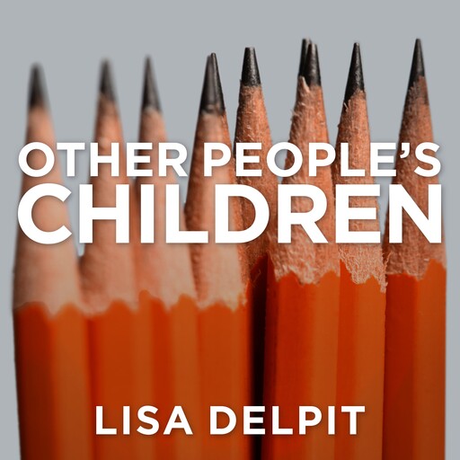 Other People's Children, Lisa Delpit