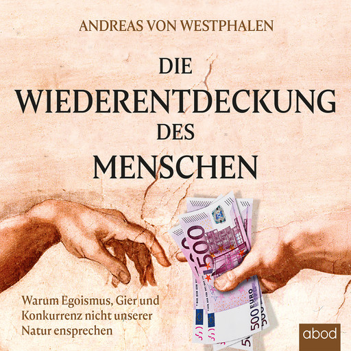 Die Wiederentdeckung des Menschen, Andreas von Westphalen