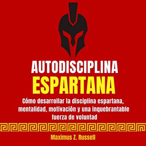 Autodisciplina Espartana, Maximus Z. Russell