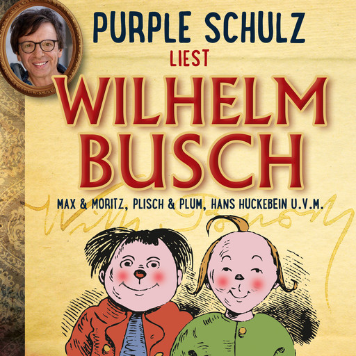 Purple Schulz liest Wilhelm Busch, Wilhelm Busch
