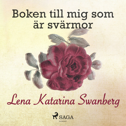 Boken till mig som är svärmor, Lena Katarina Swanberg