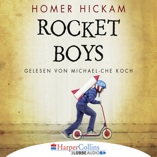 Rocket Boys (Gekürzt), Homer Hickam