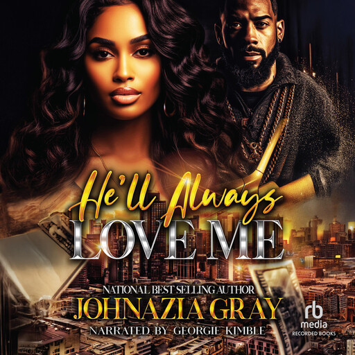 He'll Always Love Me, Johnazia Gray