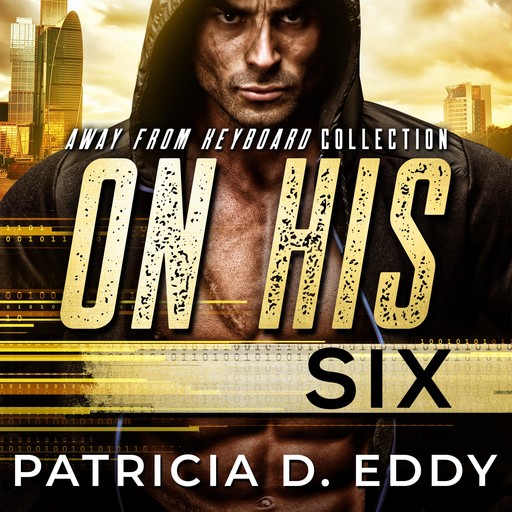 On His Six, Patricia D. Eddy
