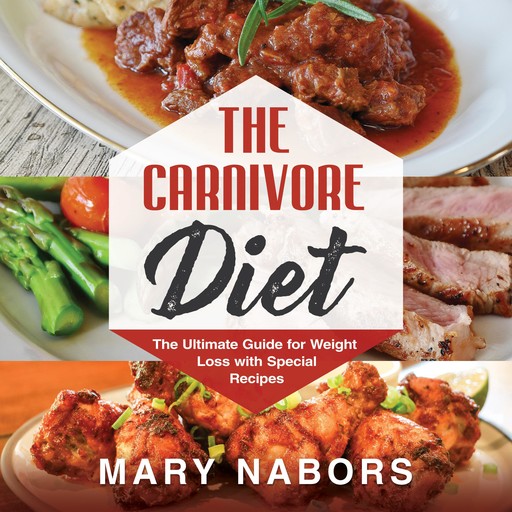 The Carnivore Diet, Mary Nabors