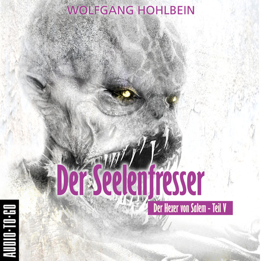 Der Seelenfresser - Der Hexer von Salem 5 (Gekürzt), Wolfgang Hohlbein