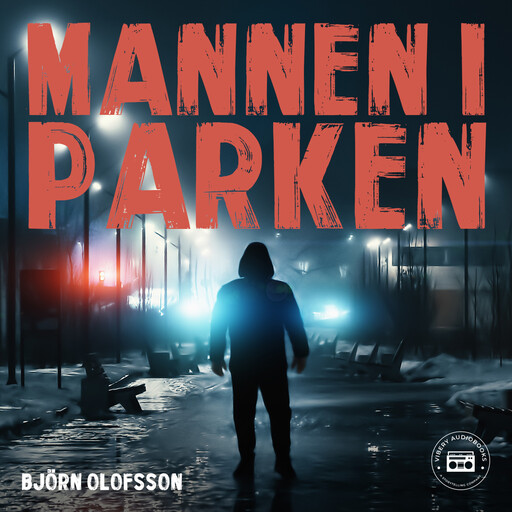 Mannen i parken, Björn Olofsson