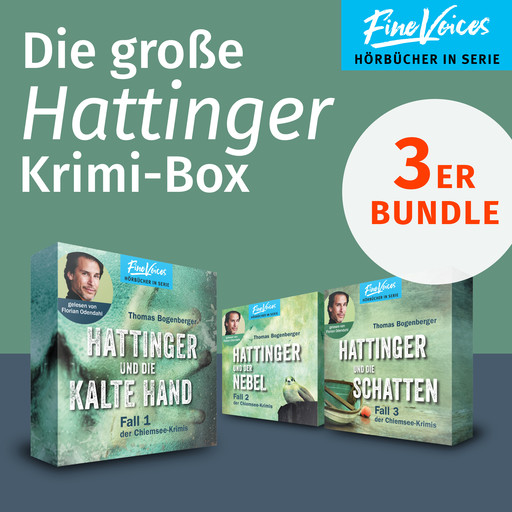 Die große Hattinger Krimi Box - Hattinger und die kalte Hand + Hattinger und der Nebel + Hattinger und die Schatten (ungekürzt), Thomas Bogenberger