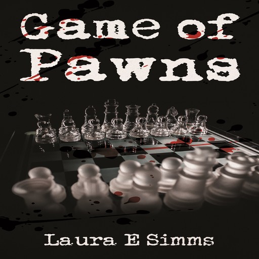 Game of Pawns, Laura E Simms