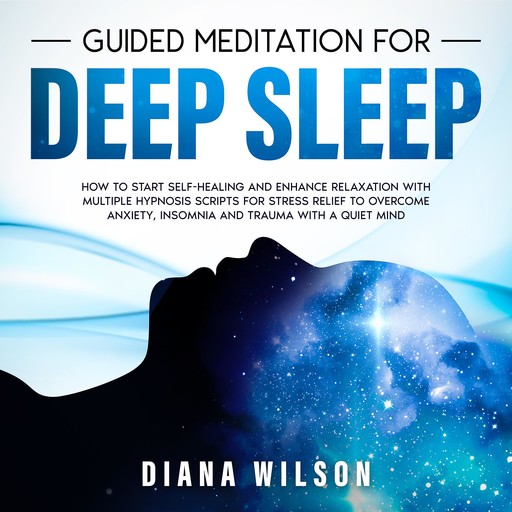 Guided Meditation for Deep Sleep, Diana Wilson