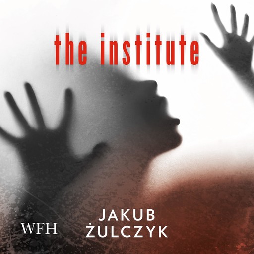 The Institute, Jakub Żulczyk