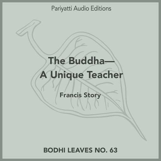 The Buddha—A Unique Teacher, Francis Story