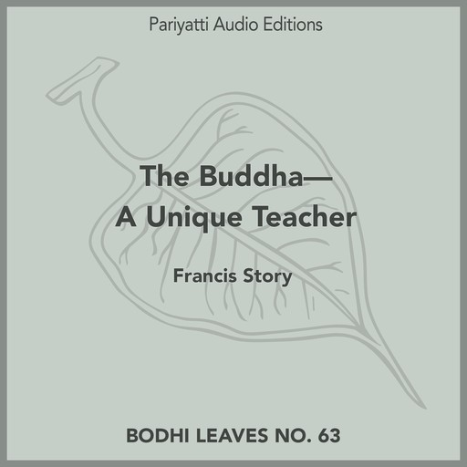 The Buddha—A Unique Teacher, Francis Story