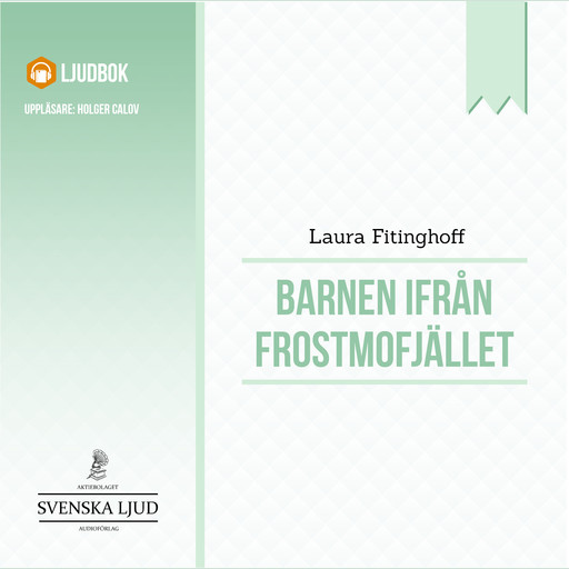 Barnen från Frostmofjället, Laura Fitinghoff