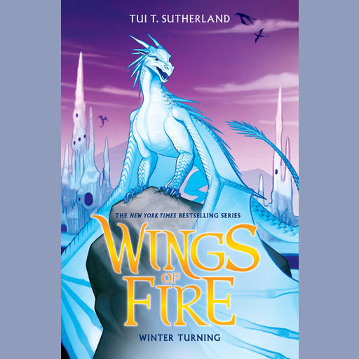 Winter Turning (Wings of Fire #7), Tui T. Sutherland