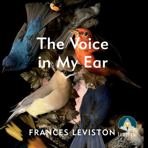 The Voice in My Ear, Frances Leviston