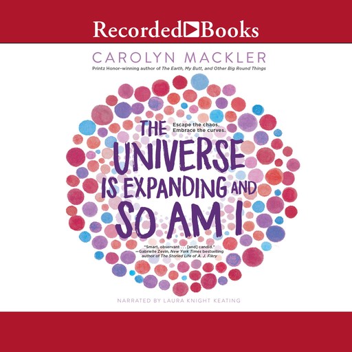 The Universe Is Expanding and So Am I, Carolyn Mackler