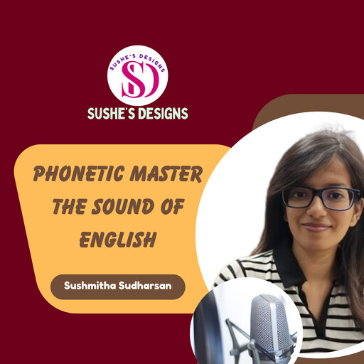 Phonetic Master the Sound of English, Sushmitha Sudharsan