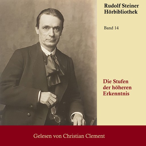 Die Stufen der höheren Erkenntnis, Rudolf Steiner