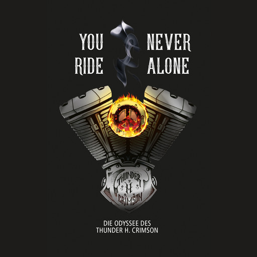 You Never Ride Alone, Thunder H. Crimson