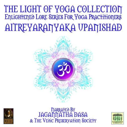 The Light Of Yoga Collection - Aitreyaranyaka Upanishad, 